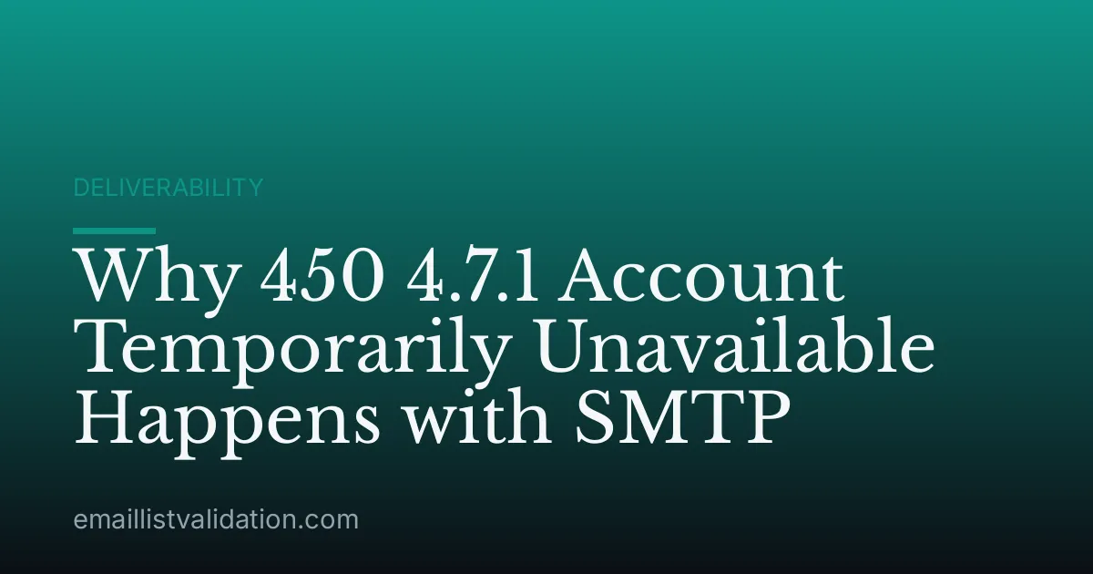 Why 450 4.7.1 Account Temporarily Unavailable Happens with SMTP