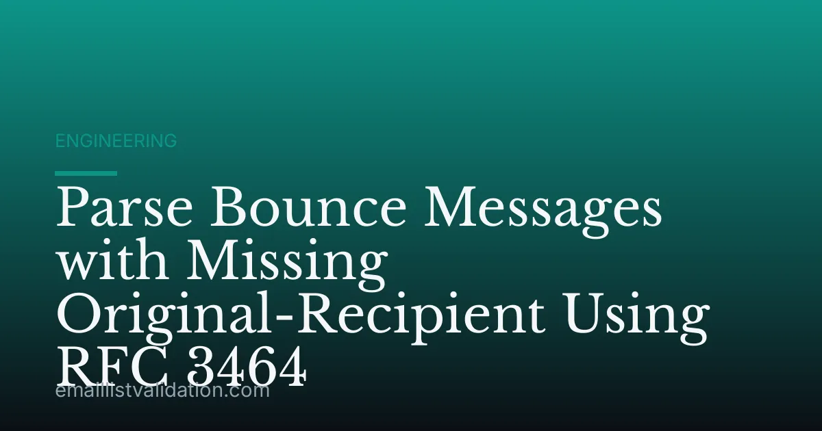 Parse Bounce Messages with Missing Original-Recipient Using RFC 3464