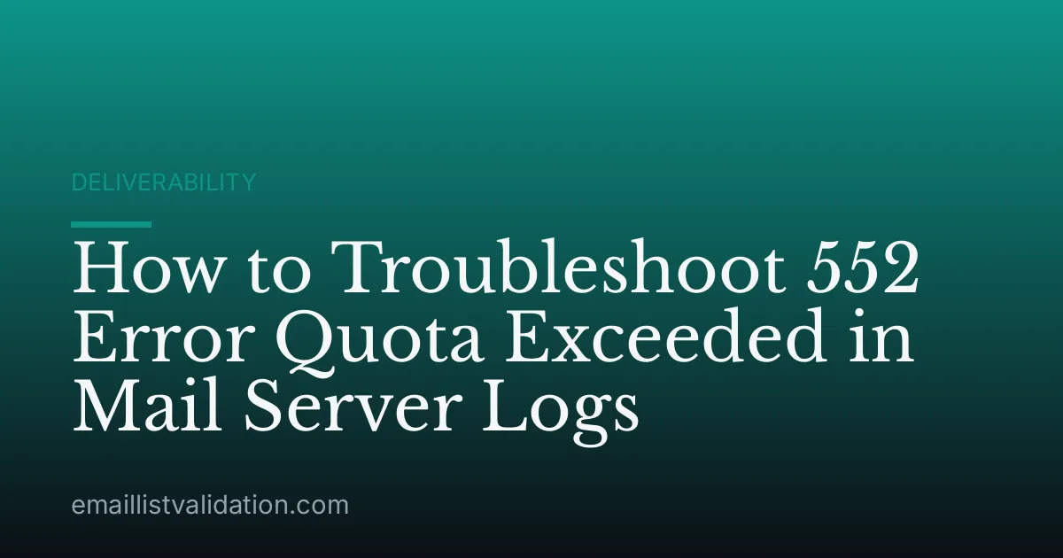 How to Troubleshoot 552 Error Quota Exceeded in Mail Server Logs