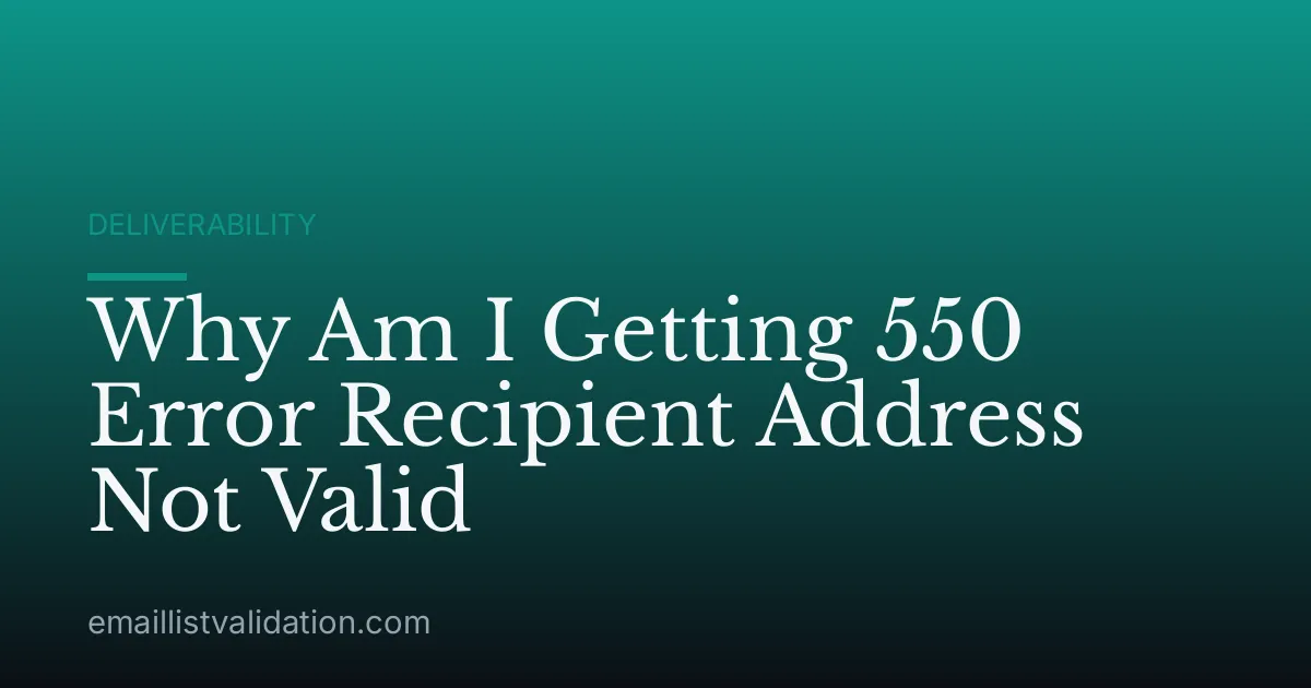 Why Am I Getting 550 Error Recipient Address Not Valid