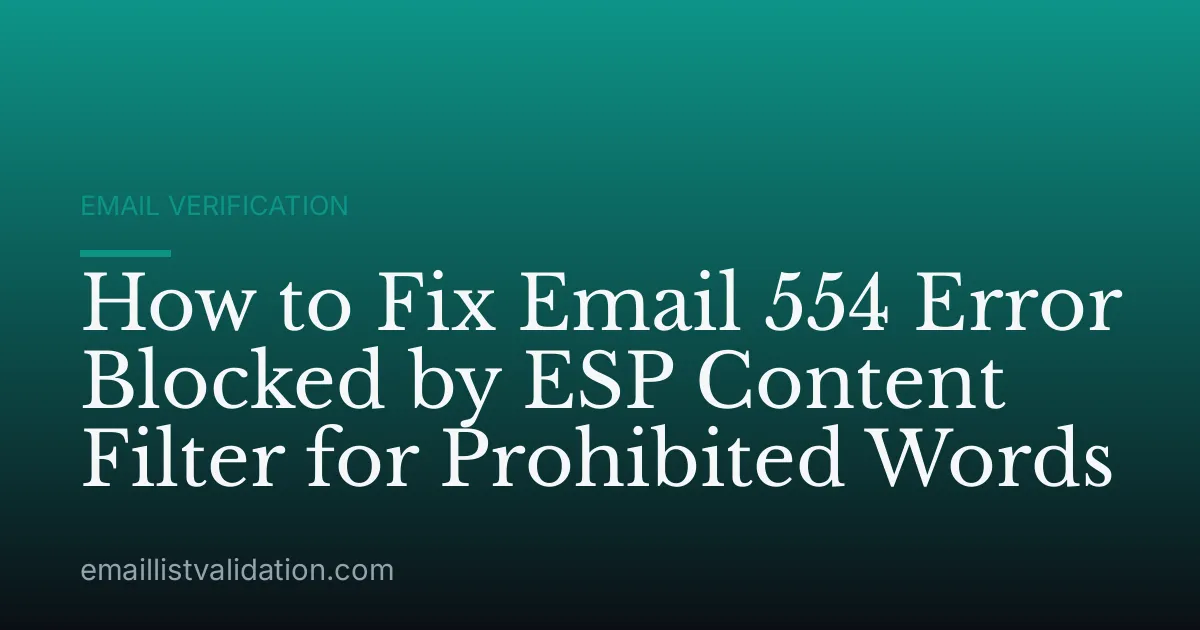 How to Fix Email 554 Error Blocked by ESP Content Filter for Prohibited Words