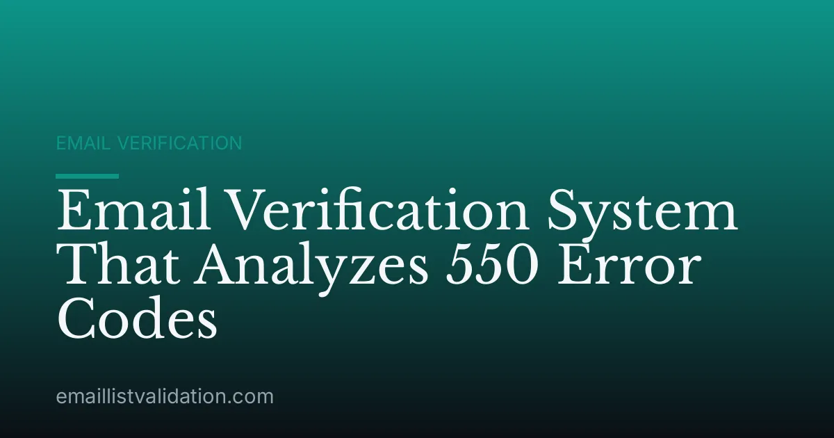 Email Verification System That Analyzes 550 Error Codes