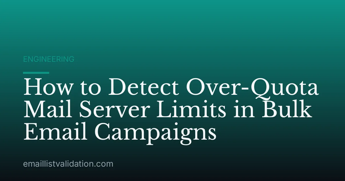 How to Detect Over-Quota Mail Server Limits in Bulk Email Campaigns