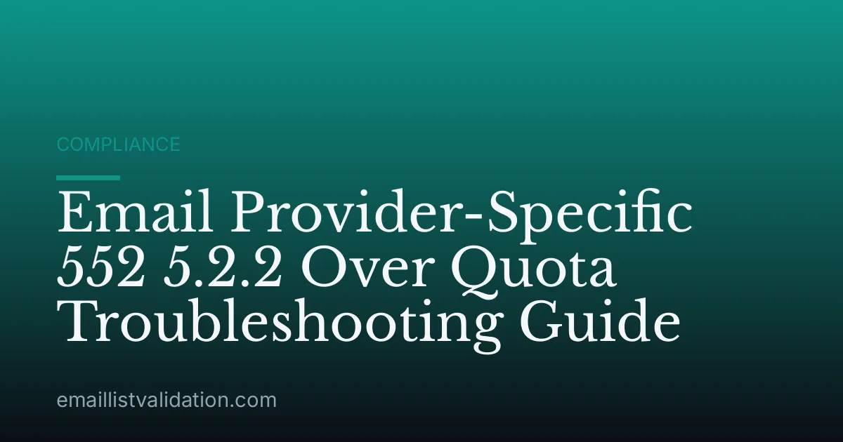 Email Provider-Specific 552 5.2.2 Over Quota Troubleshooting Guide