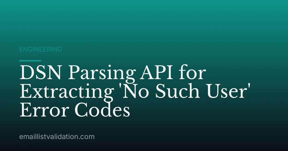 DSN Parsing API for Extracting 'No Such User' Error Codes