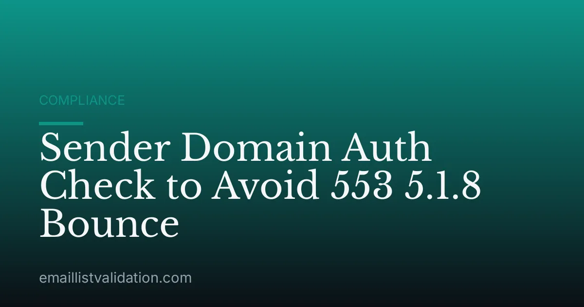 Sender Domain Auth Check to Avoid 553 5.1.8 Bounce