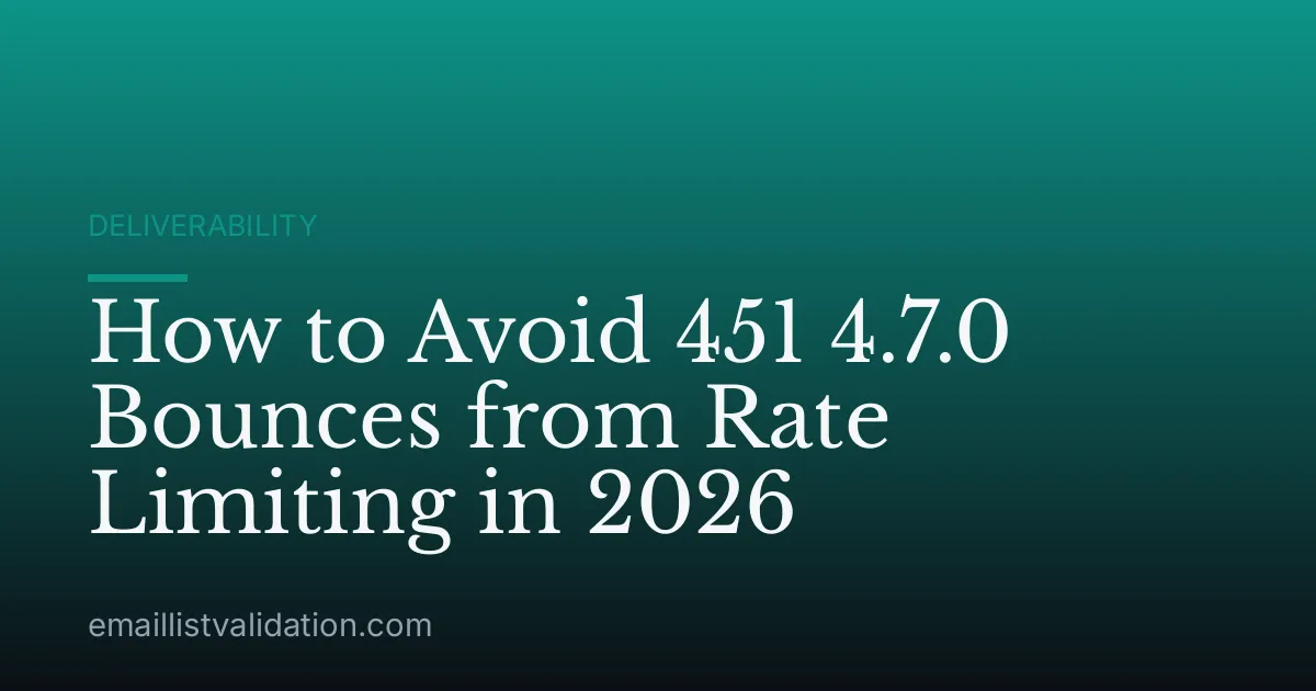 How to Avoid 451 4.7.0 Bounces from Rate Limiting in 2026