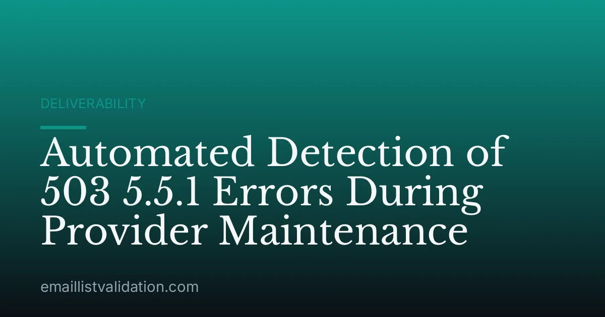 Automated Detection of 503 5.5.1 Errors During Provider Maintenance