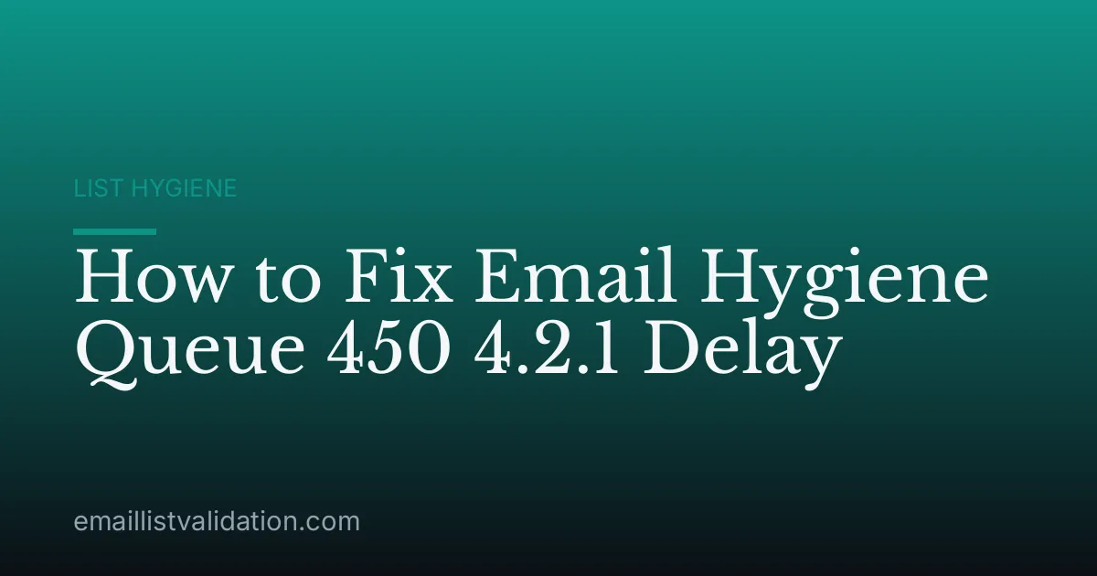 How to Fix Email Hygiene Queue 450 4.2.1 Delay