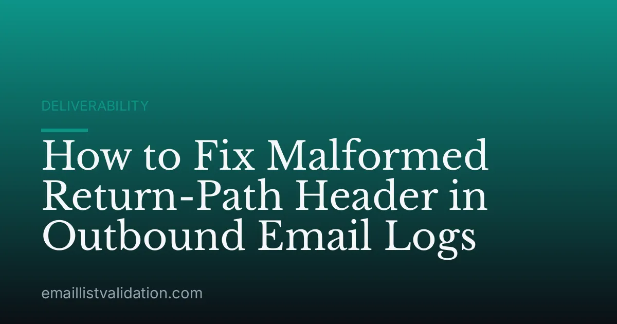 How to Fix Malformed Return-Path Header in Outbound Email Logs