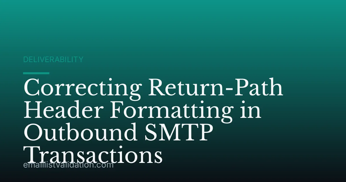 Correcting Return-Path Header Formatting in Outbound SMTP Transactions