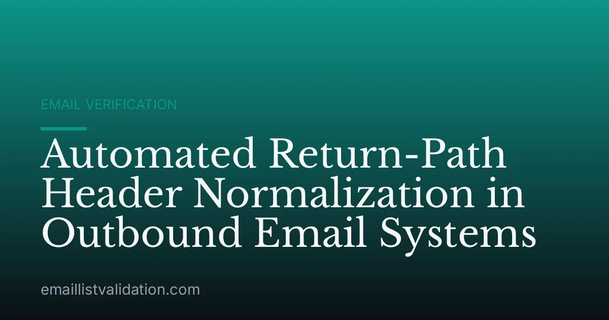 Automated Return-Path Header Normalization in Outbound Email Systems