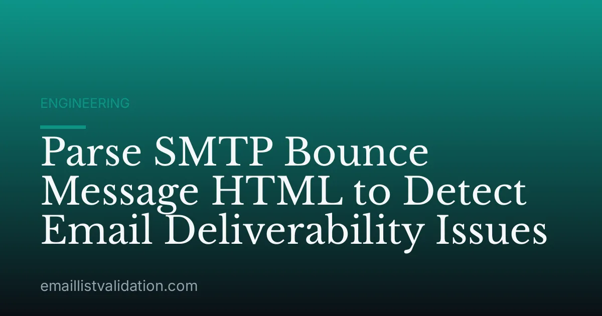 Parse SMTP Bounce Message HTML to Detect Email Deliverability Issues