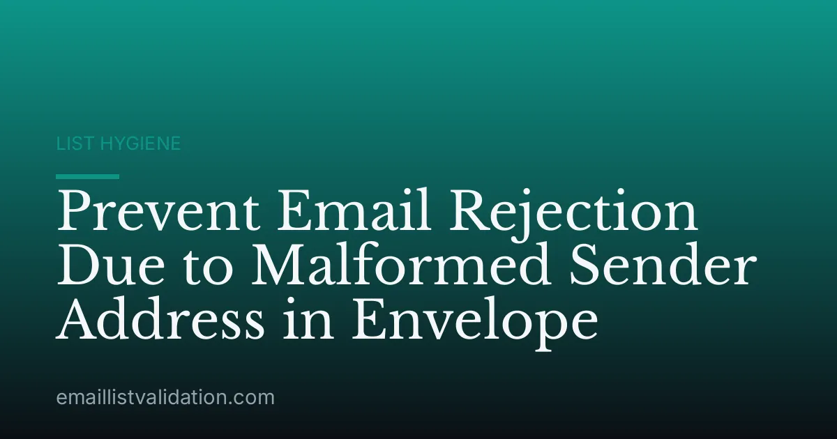 Prevent Email Rejection Due to Malformed Sender Address in Envelope