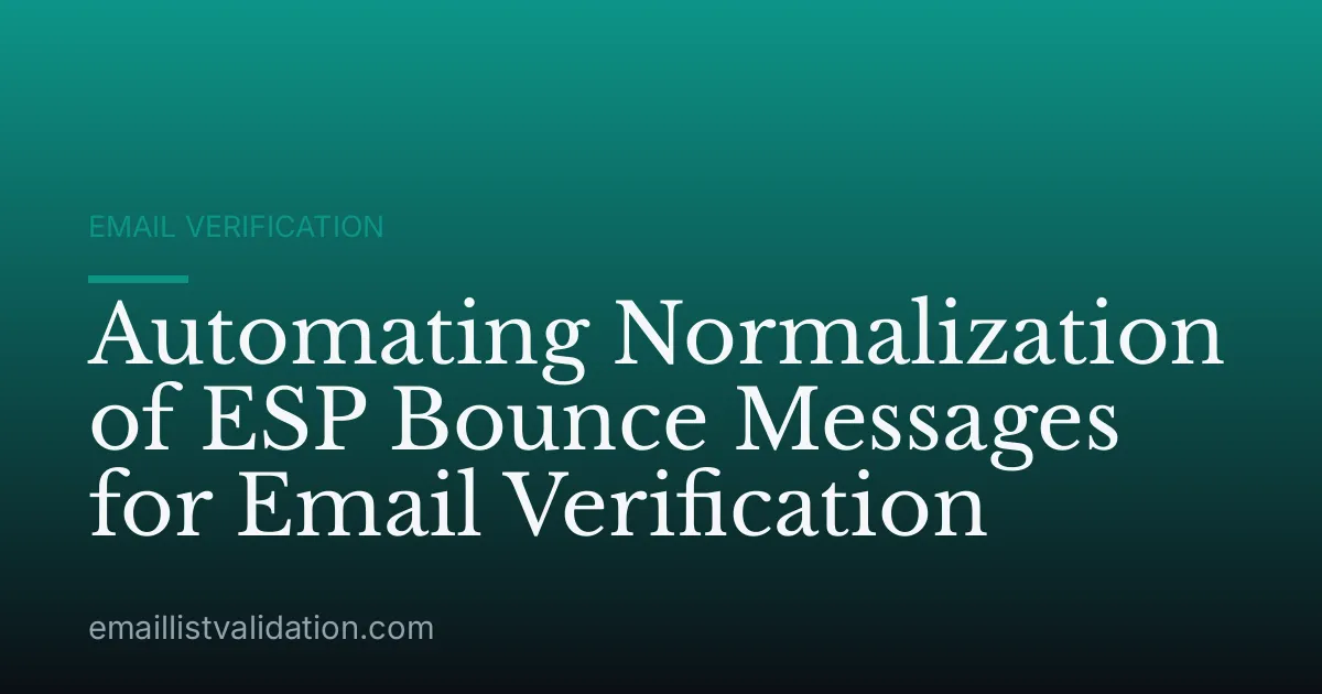Automating Normalization of ESP Bounce Messages for Email Verification