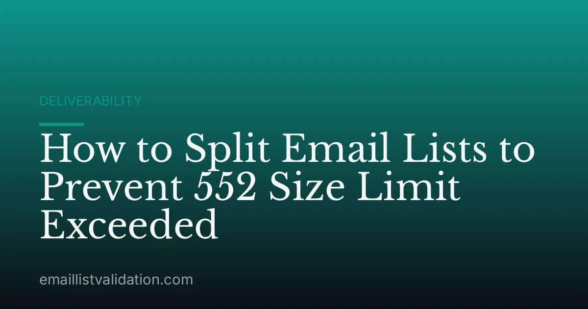 How to Split Email Lists to Prevent 552 Size Limit Exceeded
