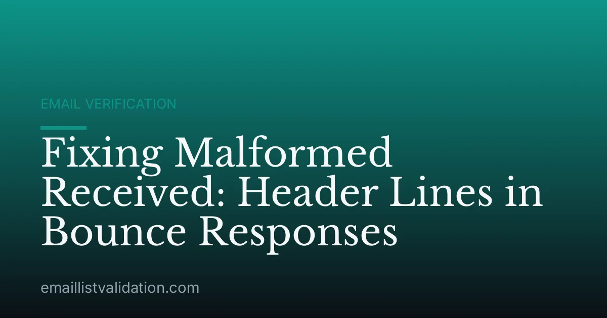 Fixing Malformed Received: Header Lines in Bounce Responses