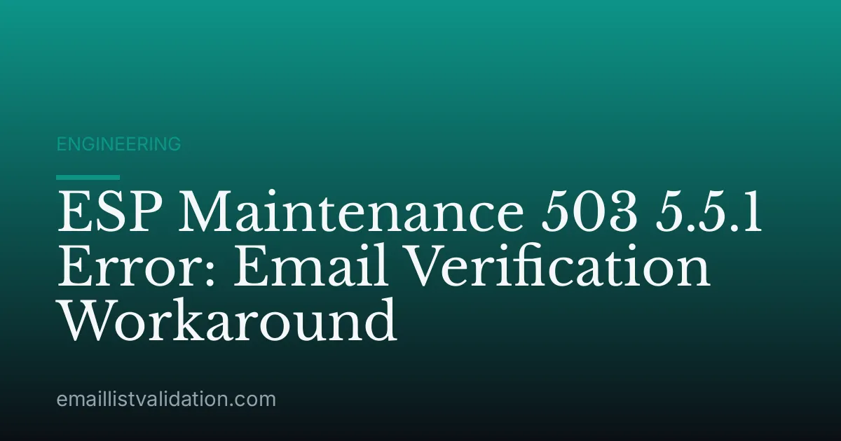 ESP Maintenance 503 5.5.1 Error: Email Verification Workaround