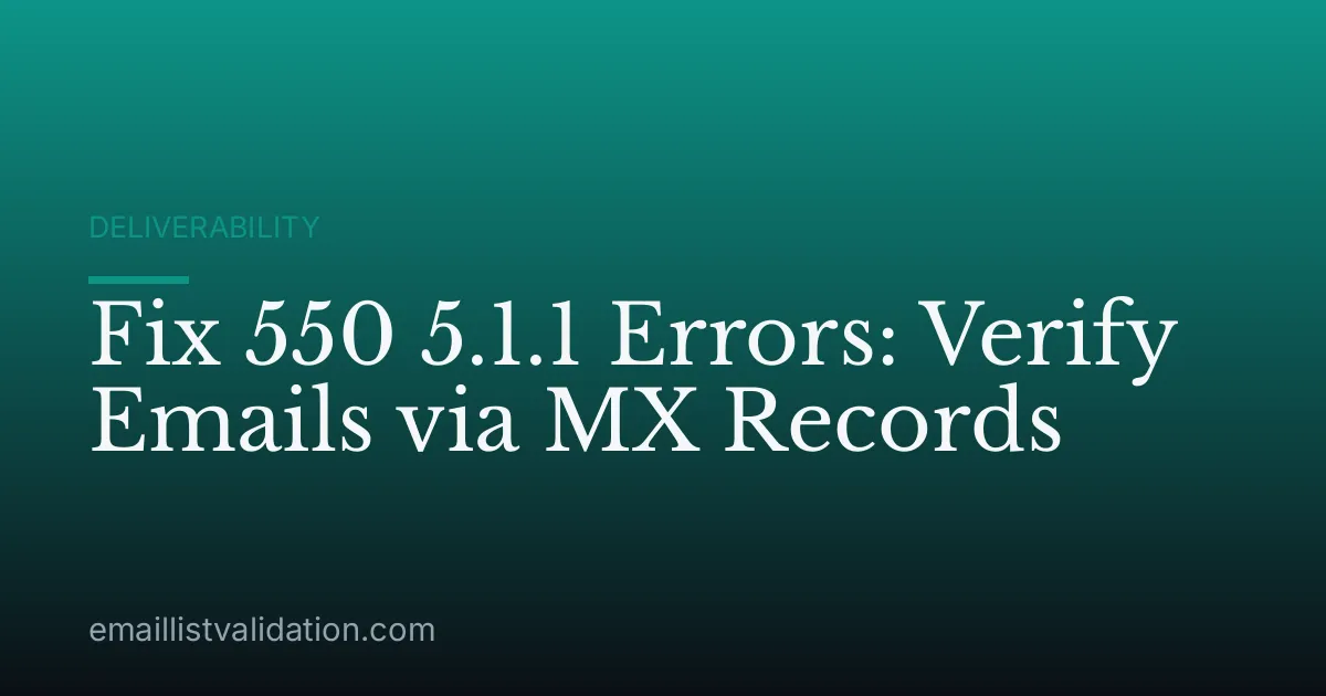 Fix 550 5.1.1 Errors: Verify Emails via MX Records