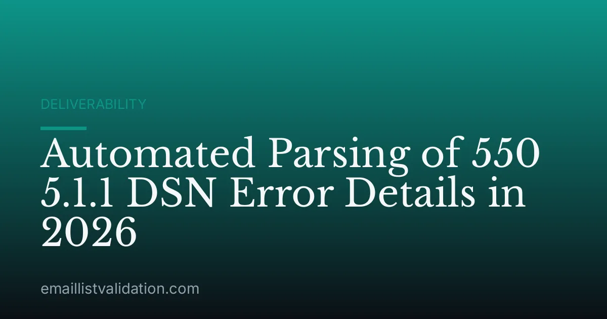 Automated Parsing of 550 5.1.1 DSN Error Details in 2026