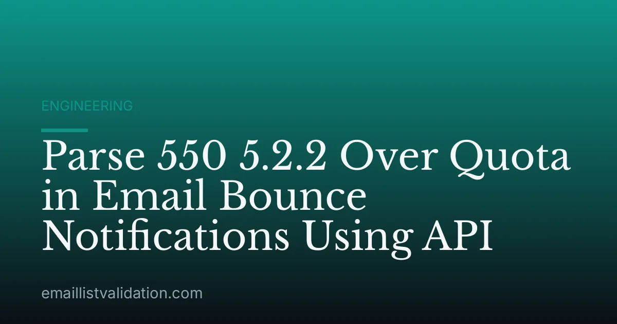 Parse 550 5.2.2 Over Quota in Email Bounce Notifications Using API