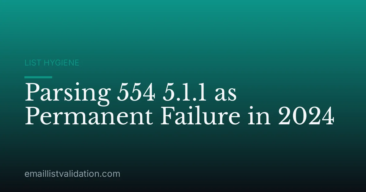 Parsing 554 5.1.1 as Permanent Failure in 2024