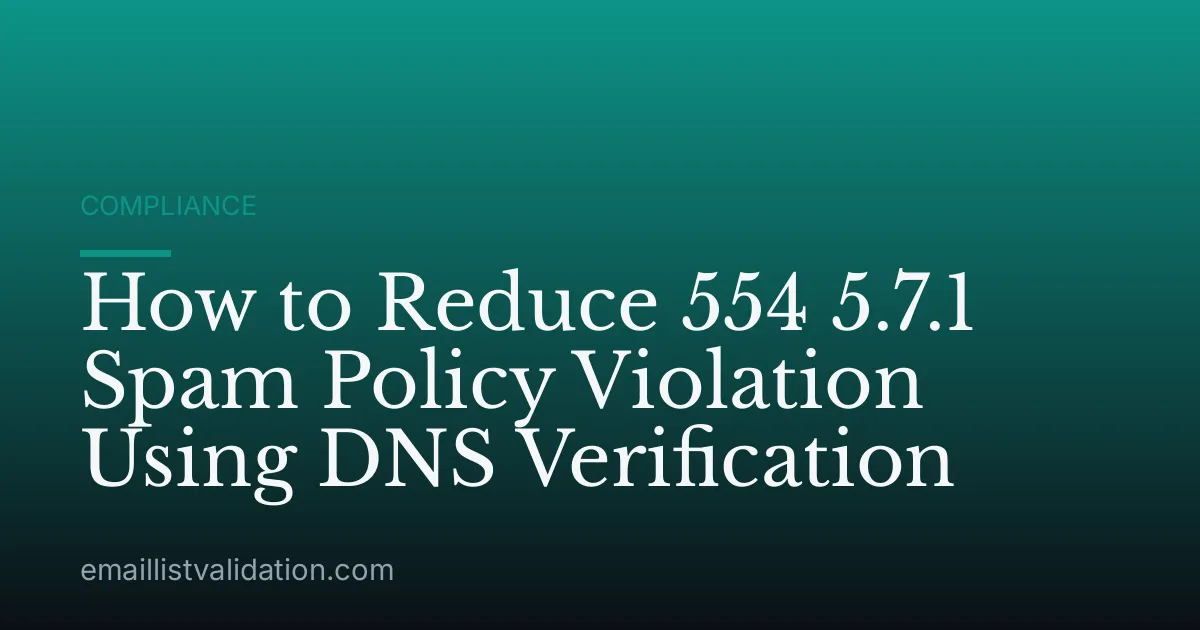How to Reduce 554 5.7.1 Spam Policy Violation Using DNS Verification