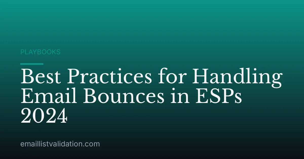 Best Practices for Handling Email Bounces in ESPs 2024