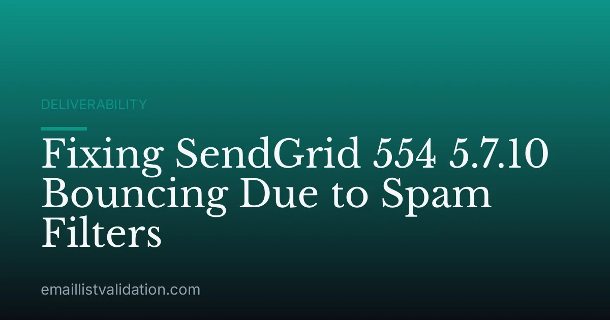 Fixing SendGrid 554 5.7.10 Bouncing Due to Spam Filters