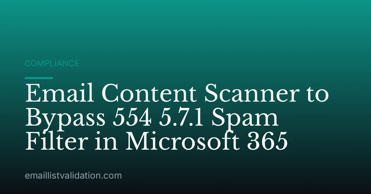 Email Content Scanner to Bypass 554 5.7.1 Spam Filter in Microsoft 365
