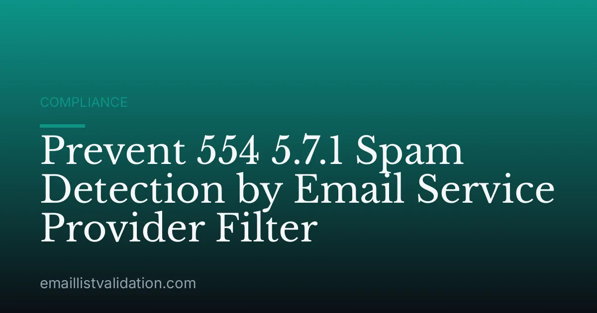 Prevent 554 5.7.1 Spam Detection by Email Service Provider Filter