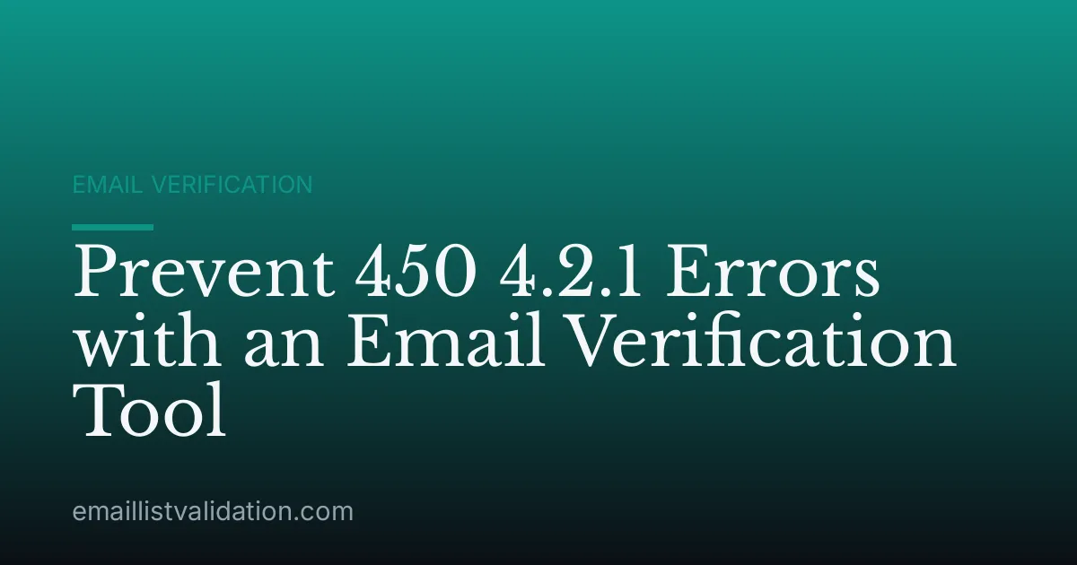 Prevent 450 4.2.1 Errors with an Email Verification Tool