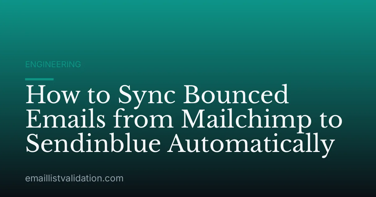 How to Sync Bounced Emails from Mailchimp to Sendinblue Automatically