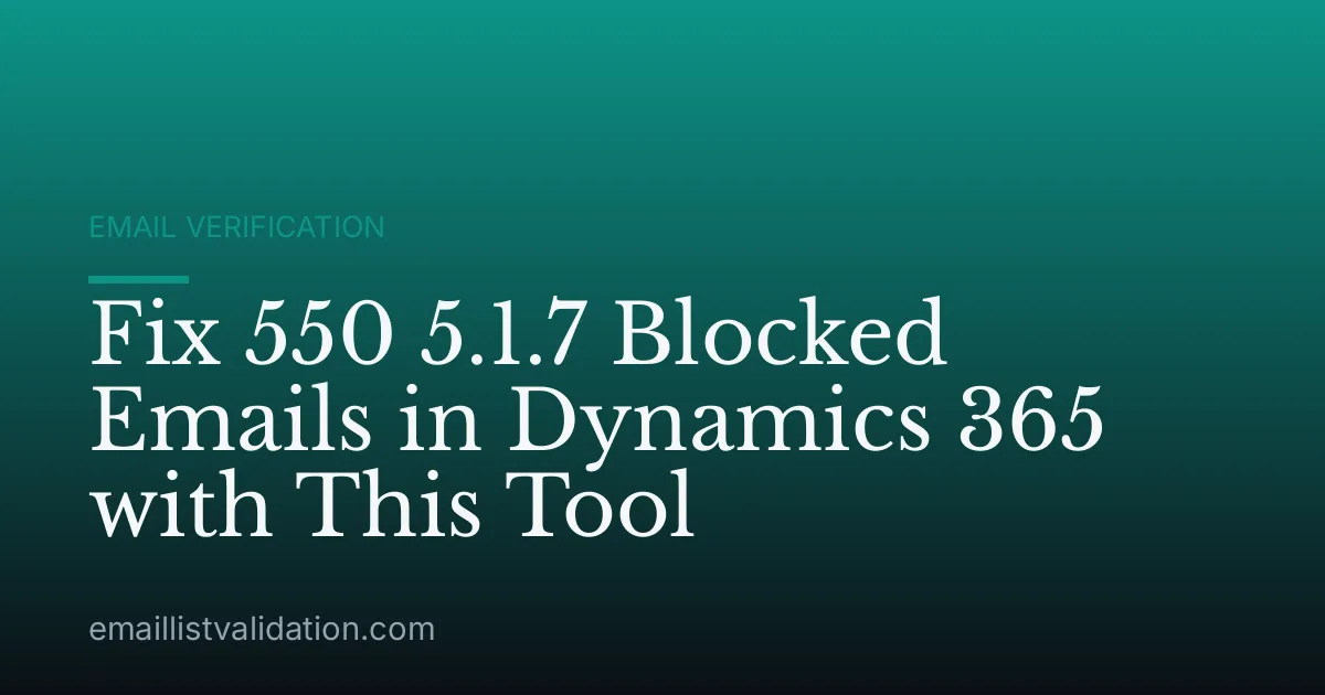 Fix 550 5.1.7 Blocked Emails in Dynamics 365 with This Tool