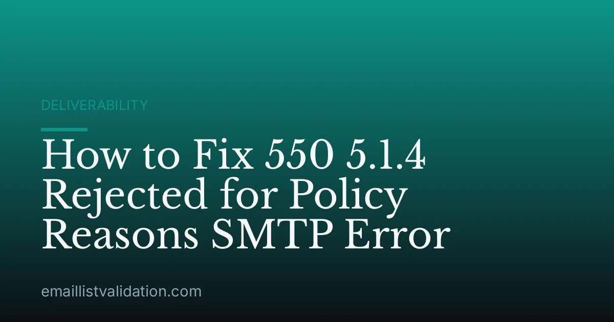 How to Fix 550 5.1.4 Rejected for Policy Reasons SMTP Error