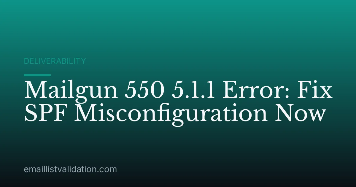 Mailgun 550 5.1.1 Error: Fix SPF Misconfiguration Now