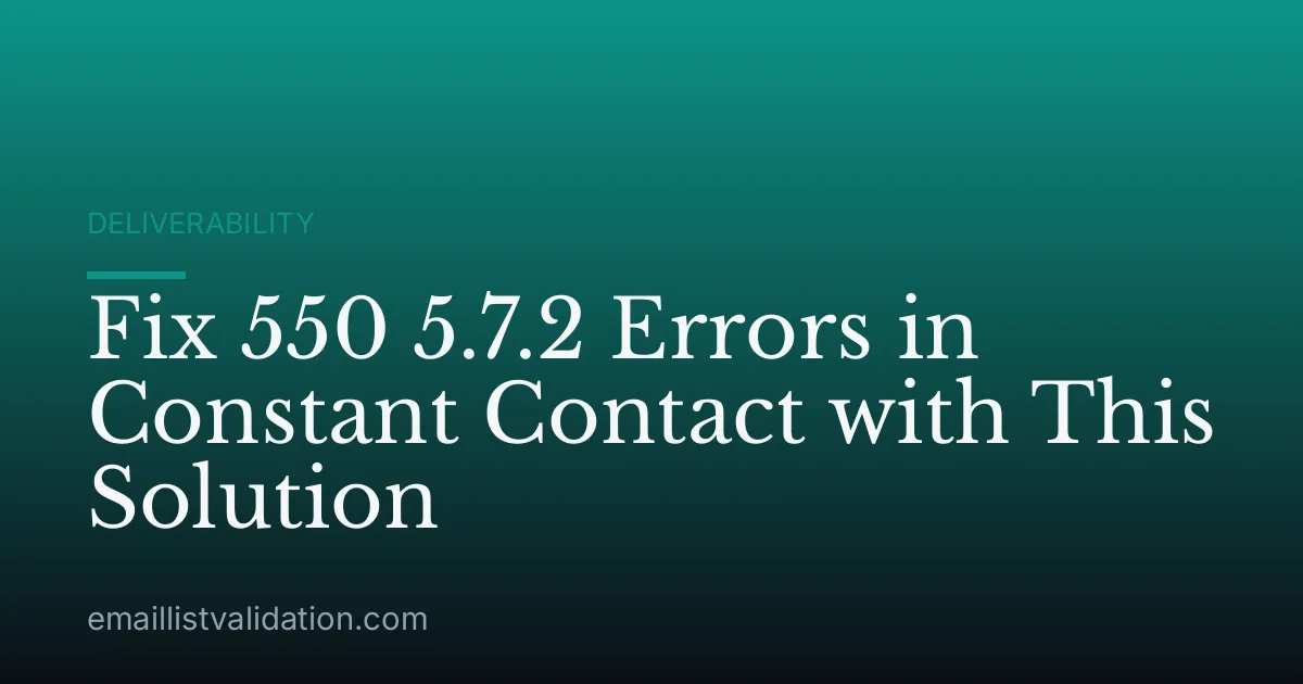Fix 550 5.7.2 Errors in Constant Contact with This Solution