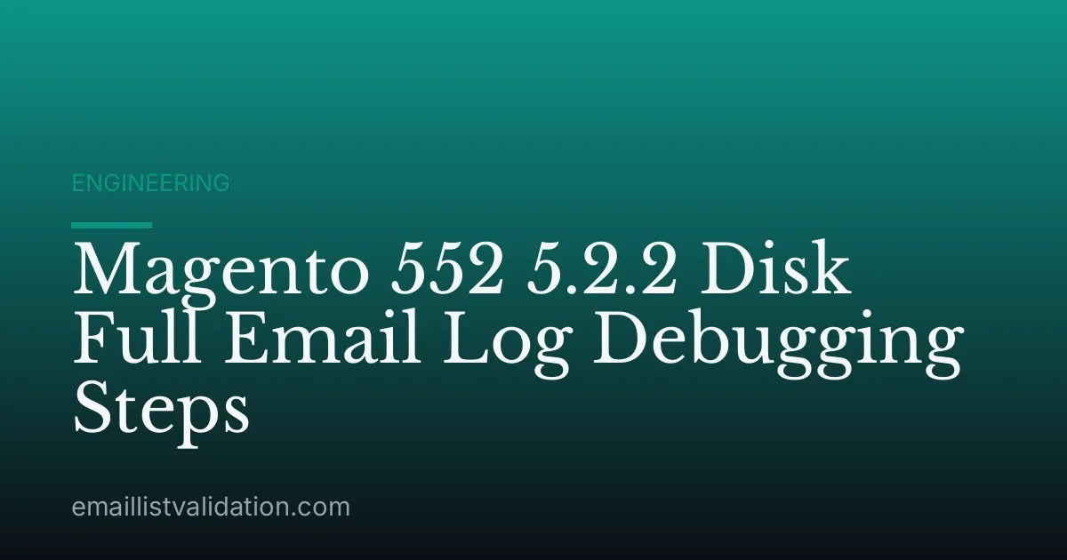 Magento 552 5.2.2 Disk Full Email Log Debugging Steps