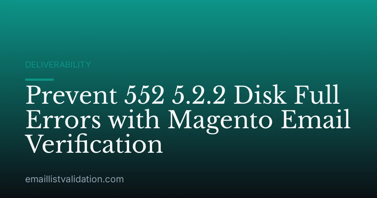 Prevent 552 5.2.2 Disk Full Errors with Magento Email Verification