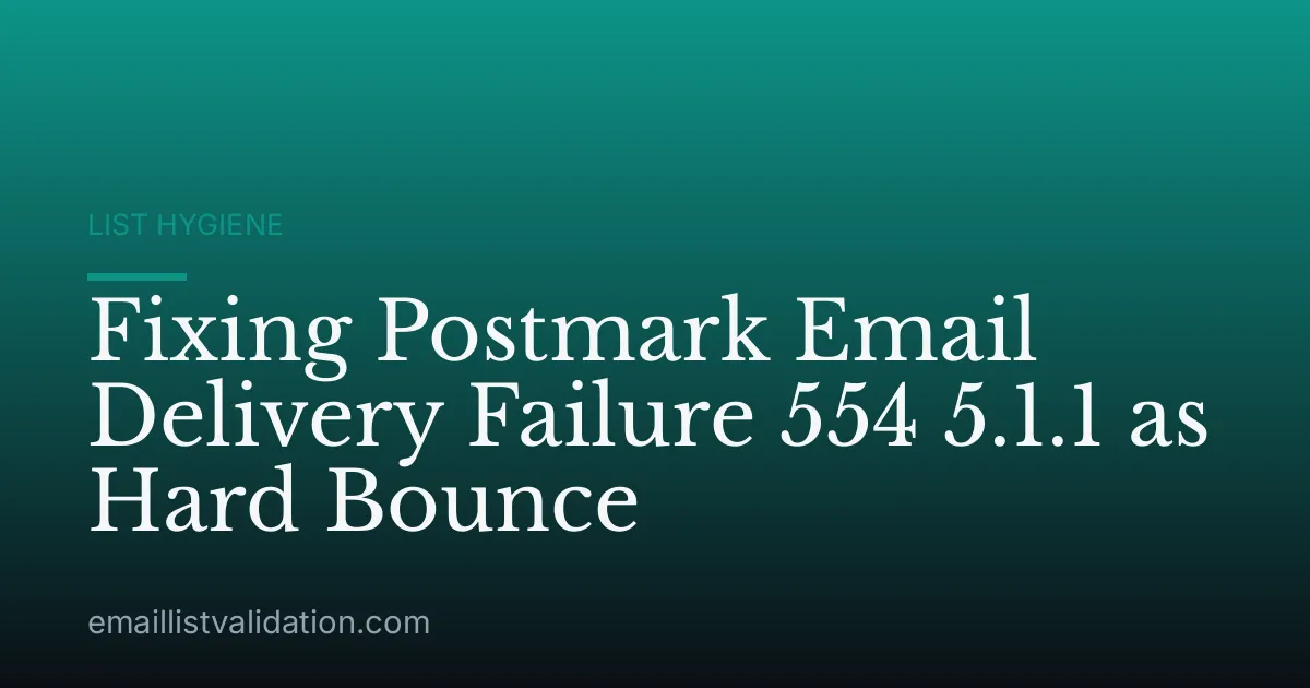 Fixing Postmark Email Delivery Failure 554 5.1.1 as Hard Bounce