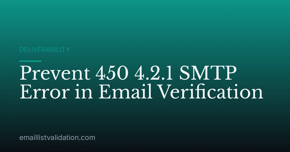 Prevent 450 4.2.1 SMTP Error in Email Verification