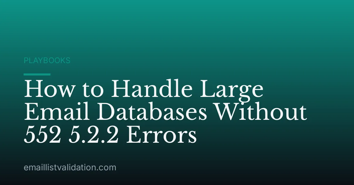 How to Handle Large Email Databases Without 552 5.2.2 Errors