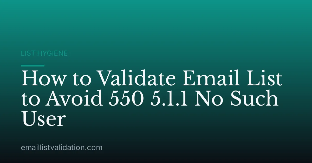 How to Validate Email List to Avoid 550 5.1.1 No Such User
