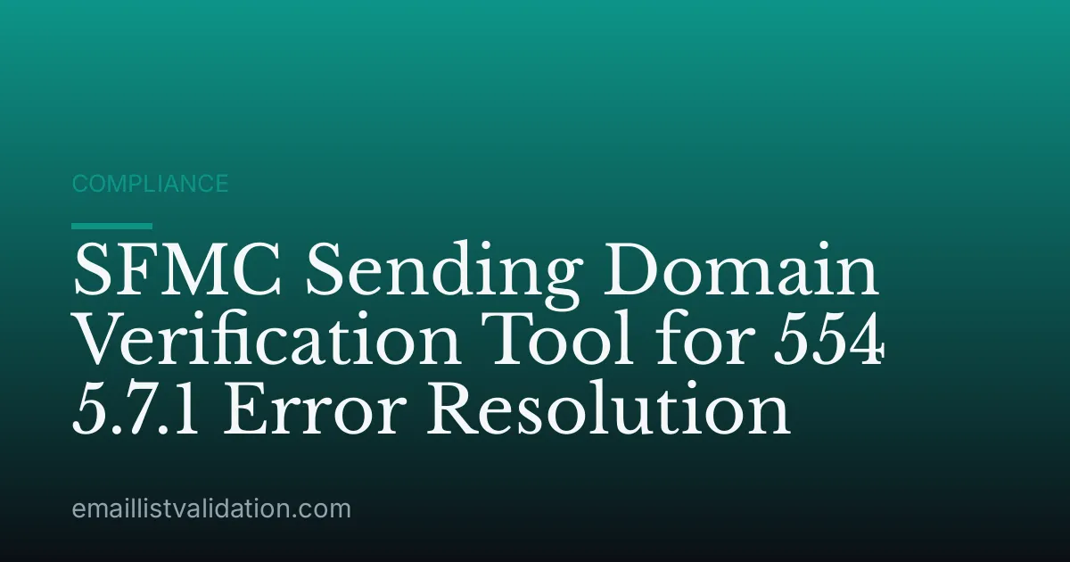 SFMC Sending Domain Verification Tool for 554 5.7.1 Error Resolution