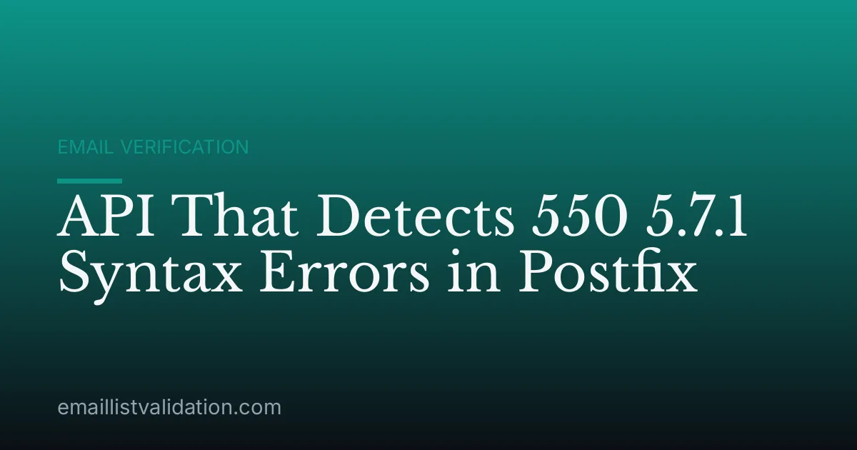 API That Detects 550 5.7.1 Syntax Errors in Postfix