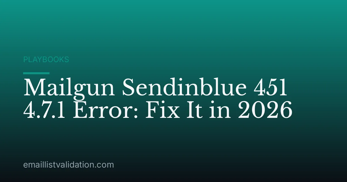 Mailgun Sendinblue 451 4.7.1 Error: Fix It in 2026