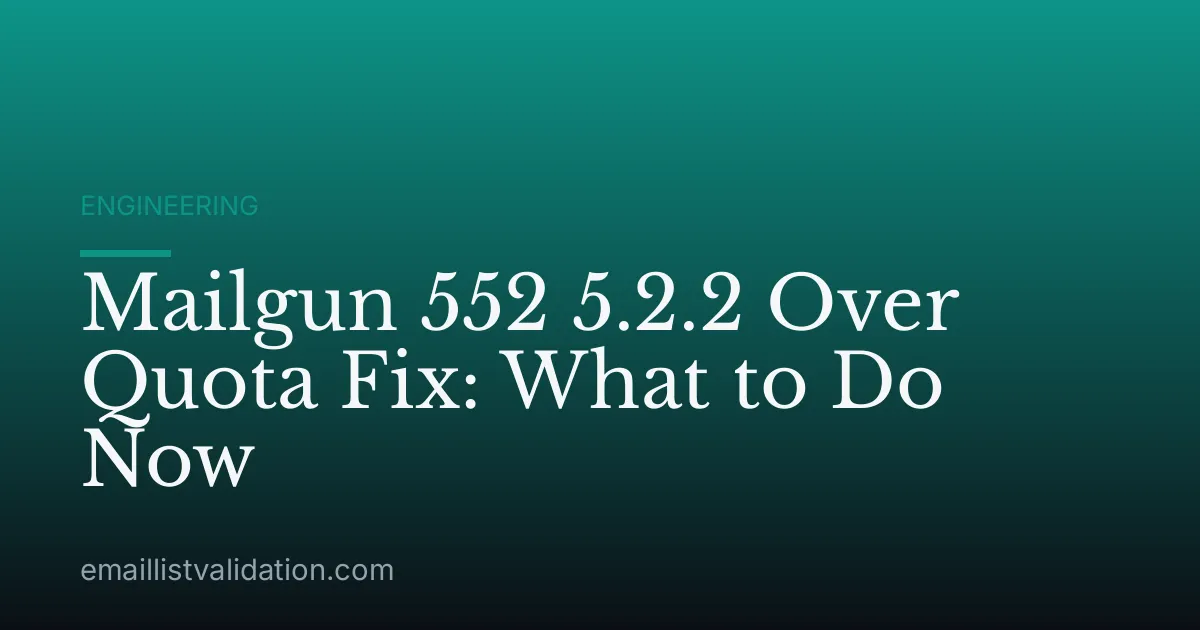 Mailgun 552 5.2.2 Over Quota Fix: What to Do Now