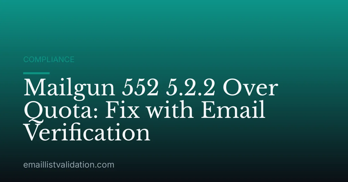 Mailgun 552 5.2.2 Over Quota: Fix with Email Verification