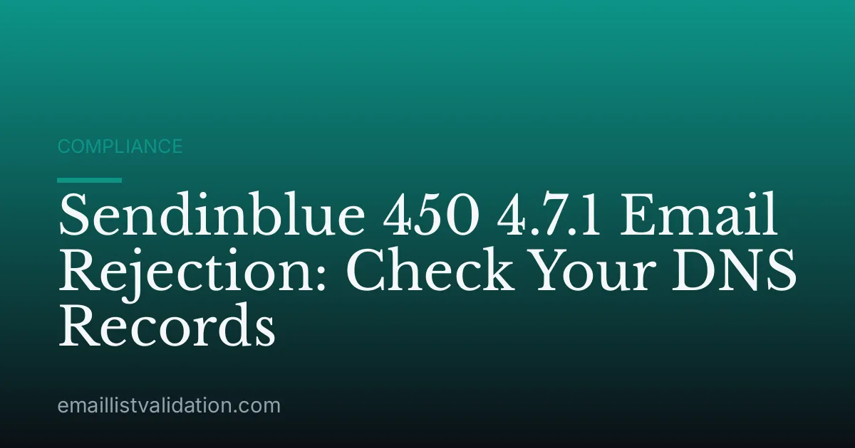 Sendinblue 450 4.7.1 Email Rejection: Check Your DNS Records
