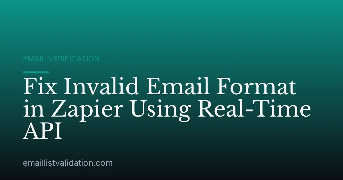Fix Invalid Email Format in Zapier Using Real-Time API